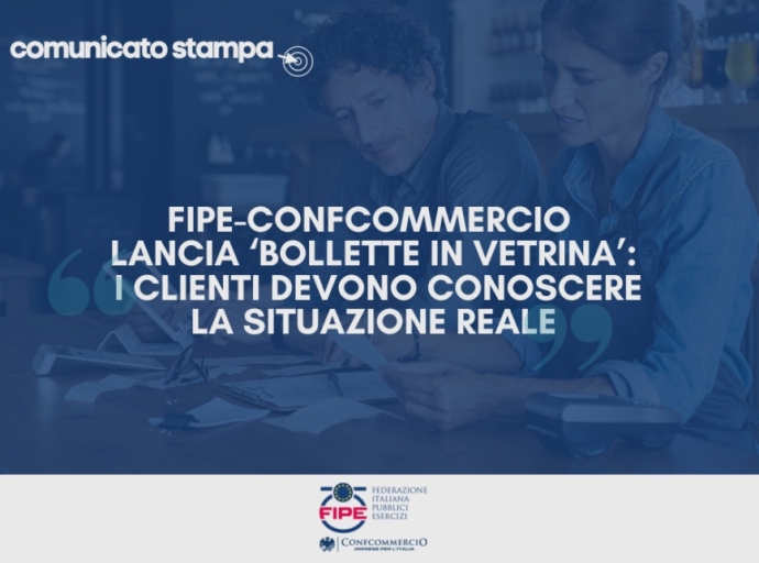 Confcommercio-FIPE: Iniziativa bollette in vetrina contro il caro energia