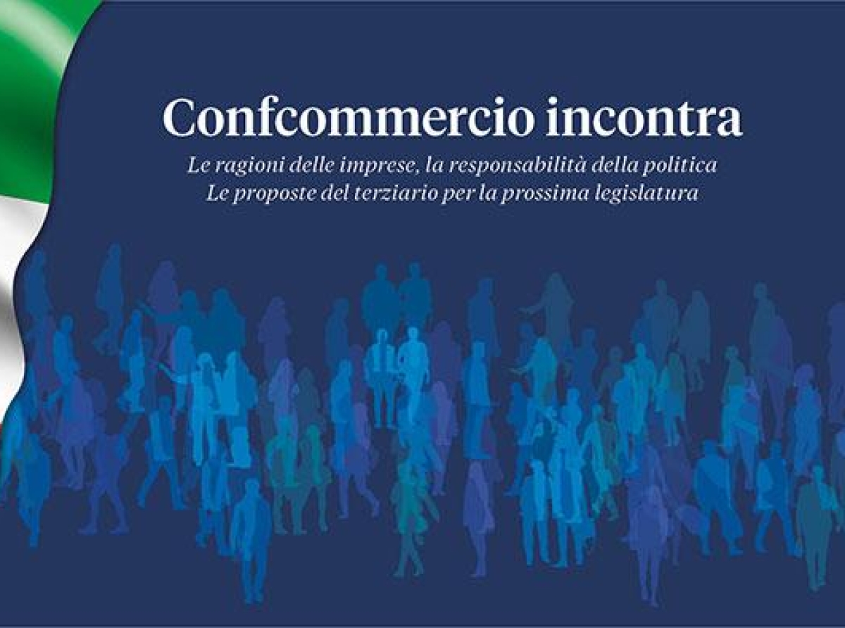VERSO IL VOTO: CONFCOMMERCIO "INCONTRA" LA POLITICA