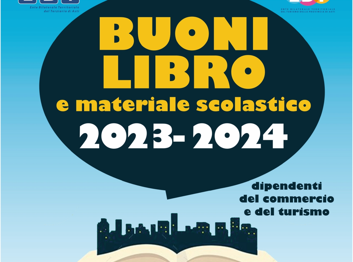 EBT ASTI DEL TERZIARIO E DEL TURISMO:&quot;AL VIA I BUONI LIBRO PER L'ANNO SCOLASTICO 2023-2024&quot;